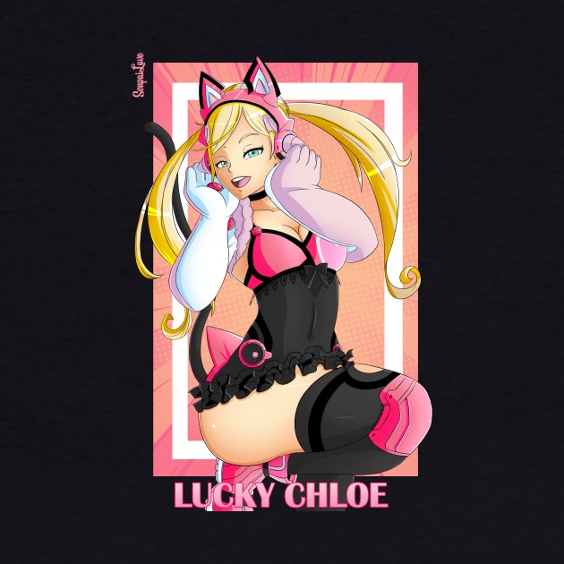 Lucky Chloe by SenpaiLove